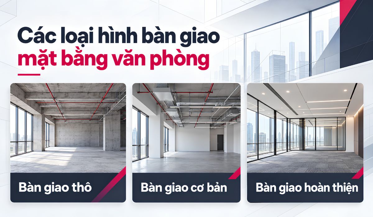 Các loại hình bàn giao mặt bằng văn phòng