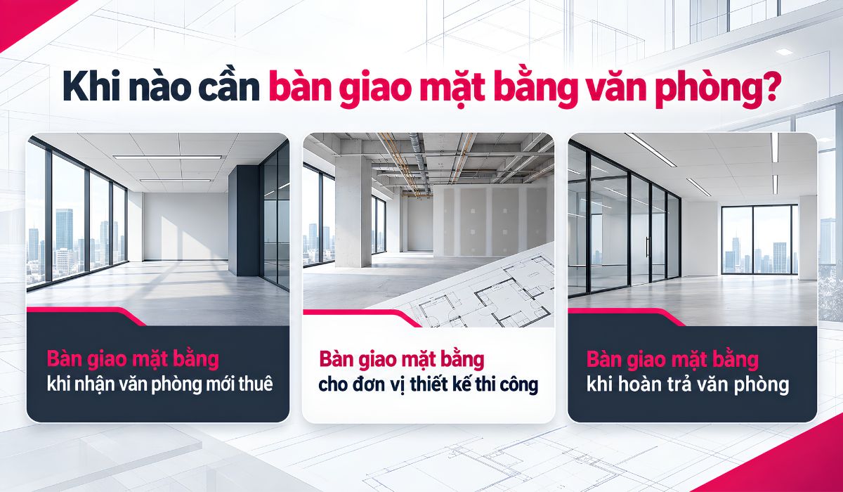 Các trường hợp cần bàn giao mặt bằng văn phòng